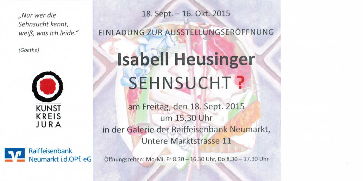 Isabell Heusinger Ausstellung Sehnsucht? 2015 Raiffeisenbank Neumarkt Galerie